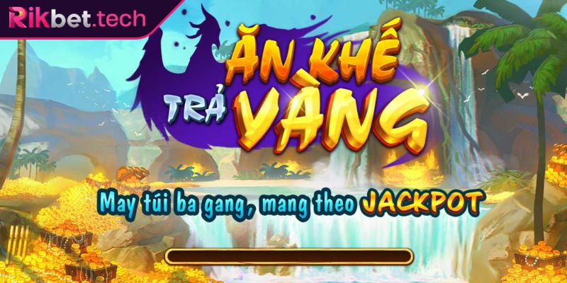 Khám phá Ăn khế trả vàng Rikbet
