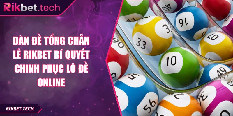 Dàn đề tổng chẵn lẻ RIKBET