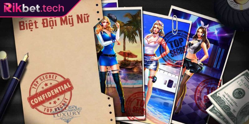 Giới thiệu game nổ hũ Biệt Đội Mỹ Nữ RIKVIP
